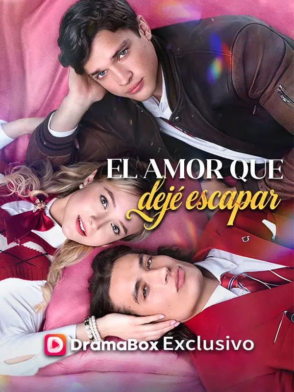 El amor que dejé escapar short drama poster
