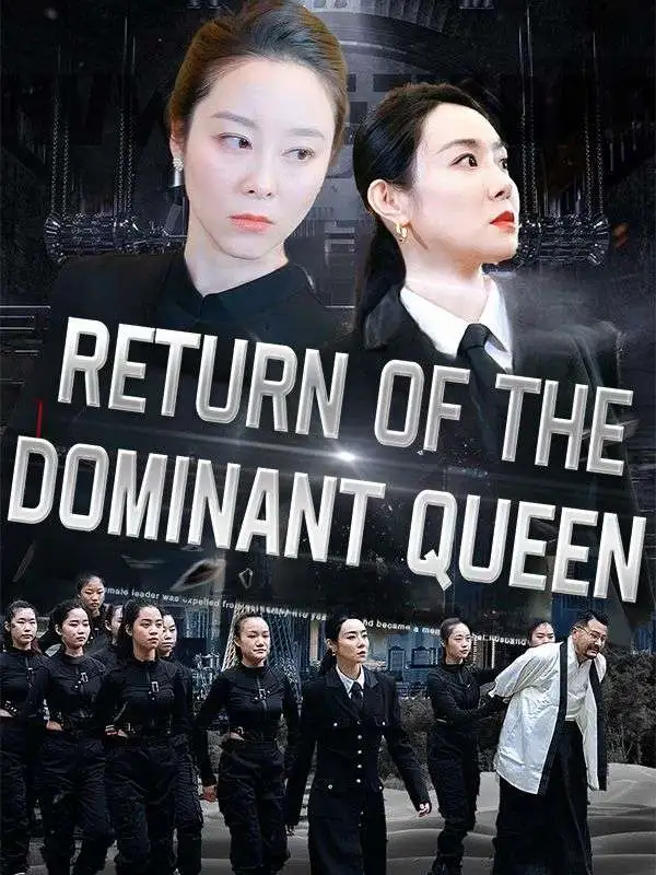Return of the Dominant Queen short drama poster