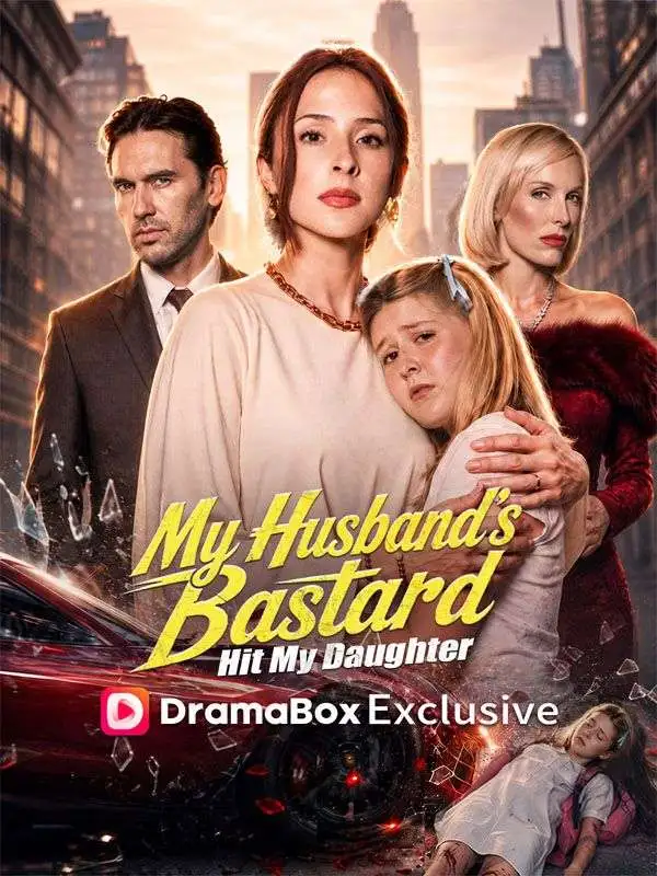 My Husband's Bastard Hit My Daughter short drama poster