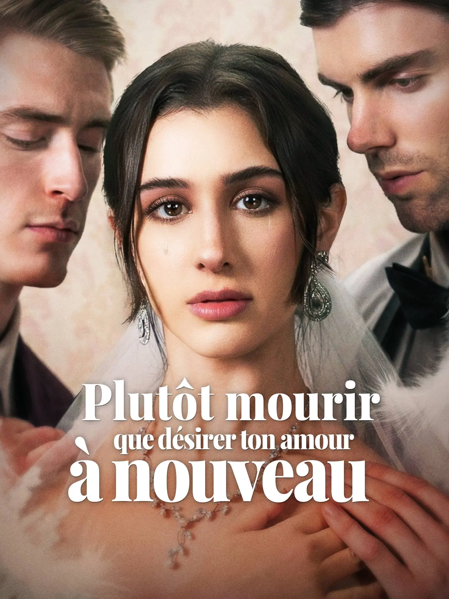 Plutôt mourir que désirer ton amour à nouveau short drama poster