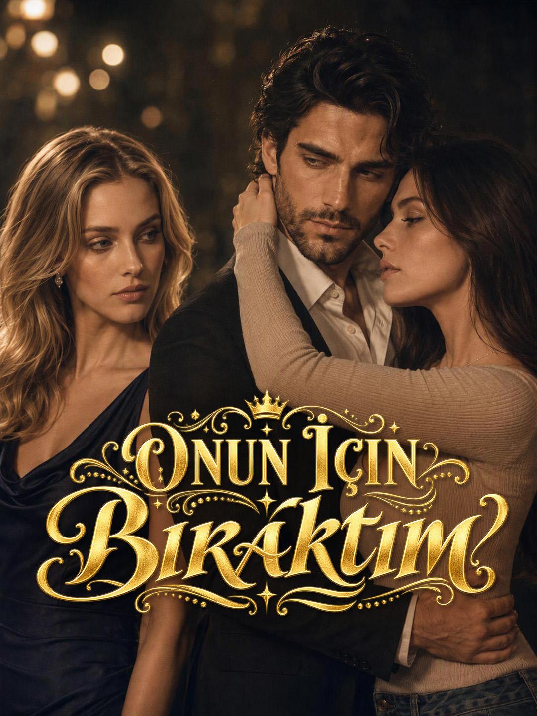 Onun İçin Bıraktım short drama poster