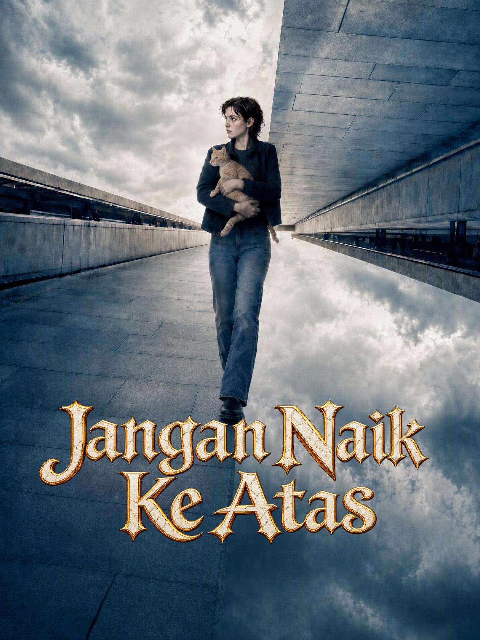 Jangan Naik Ke Atas short drama poster