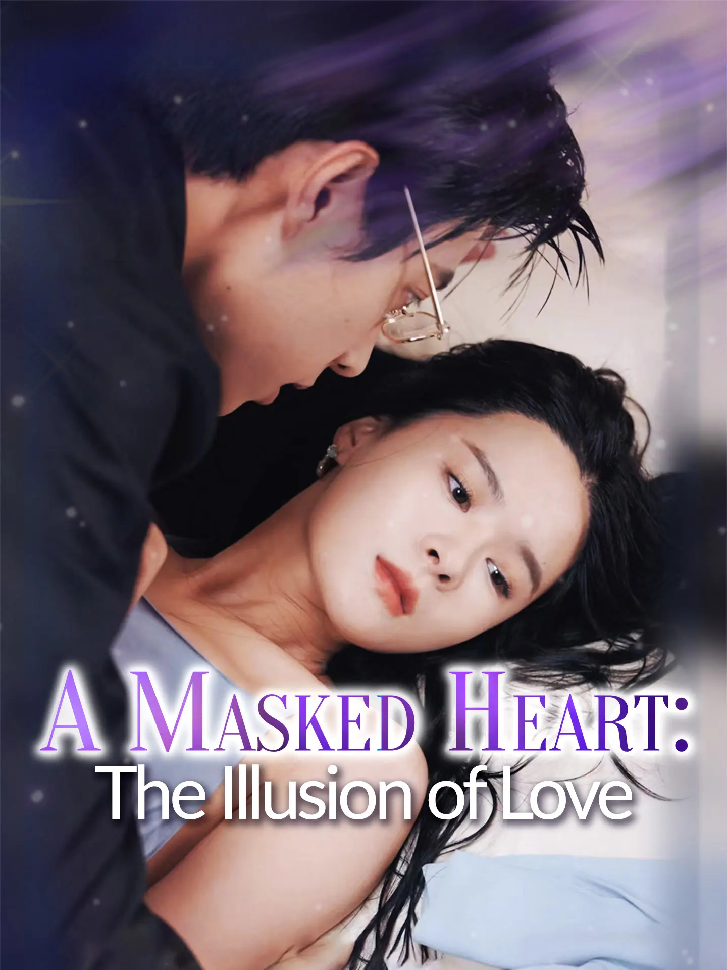 A Masked Heart: The Illusion of Love short drama poster