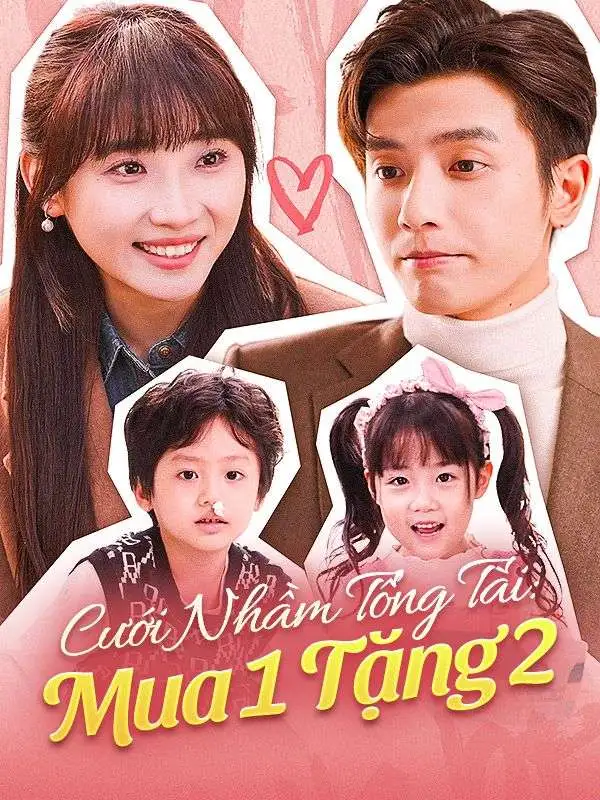 Cưới Nhầm Tổng Tài: Mua 1 Tặng 2 short drama poster