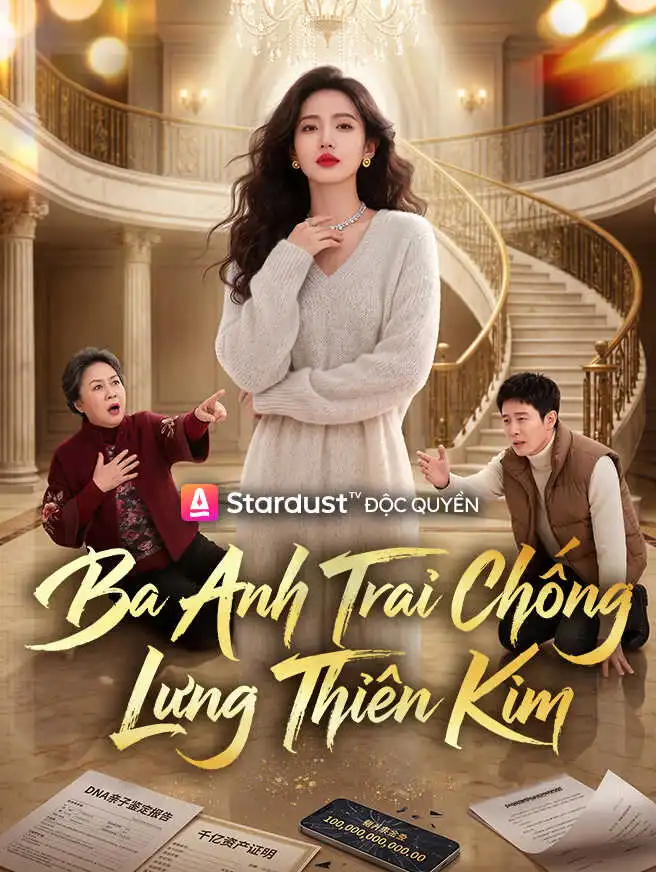 Ba Anh Trai Chống Lưng Thiên Kim short drama poster