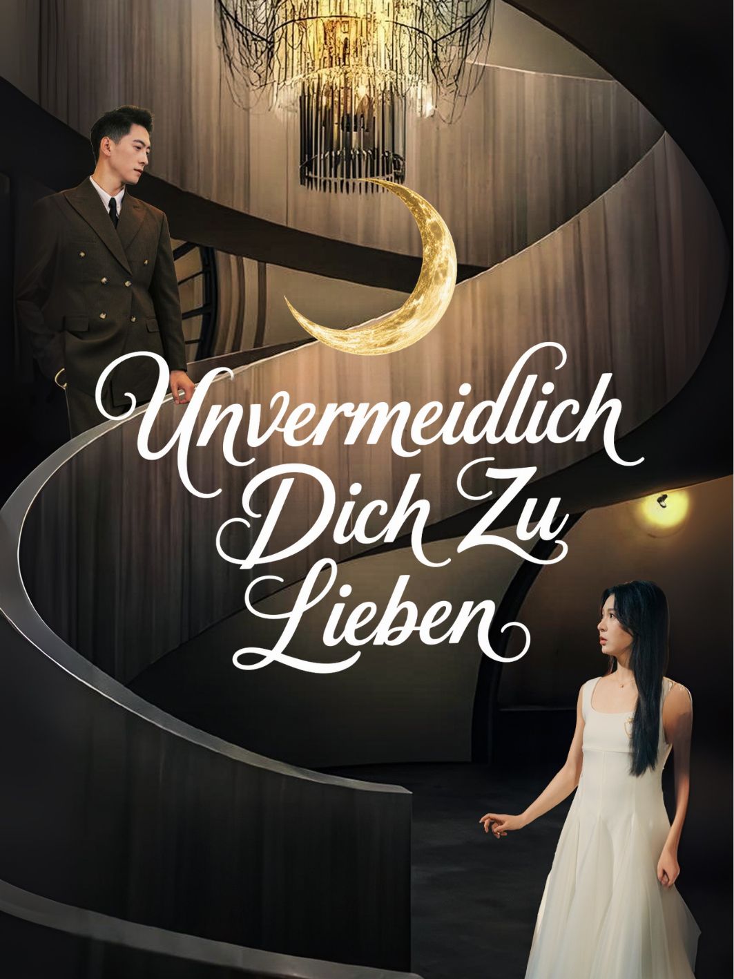 Unvermeidlich Dich Zu Lieben short drama poster