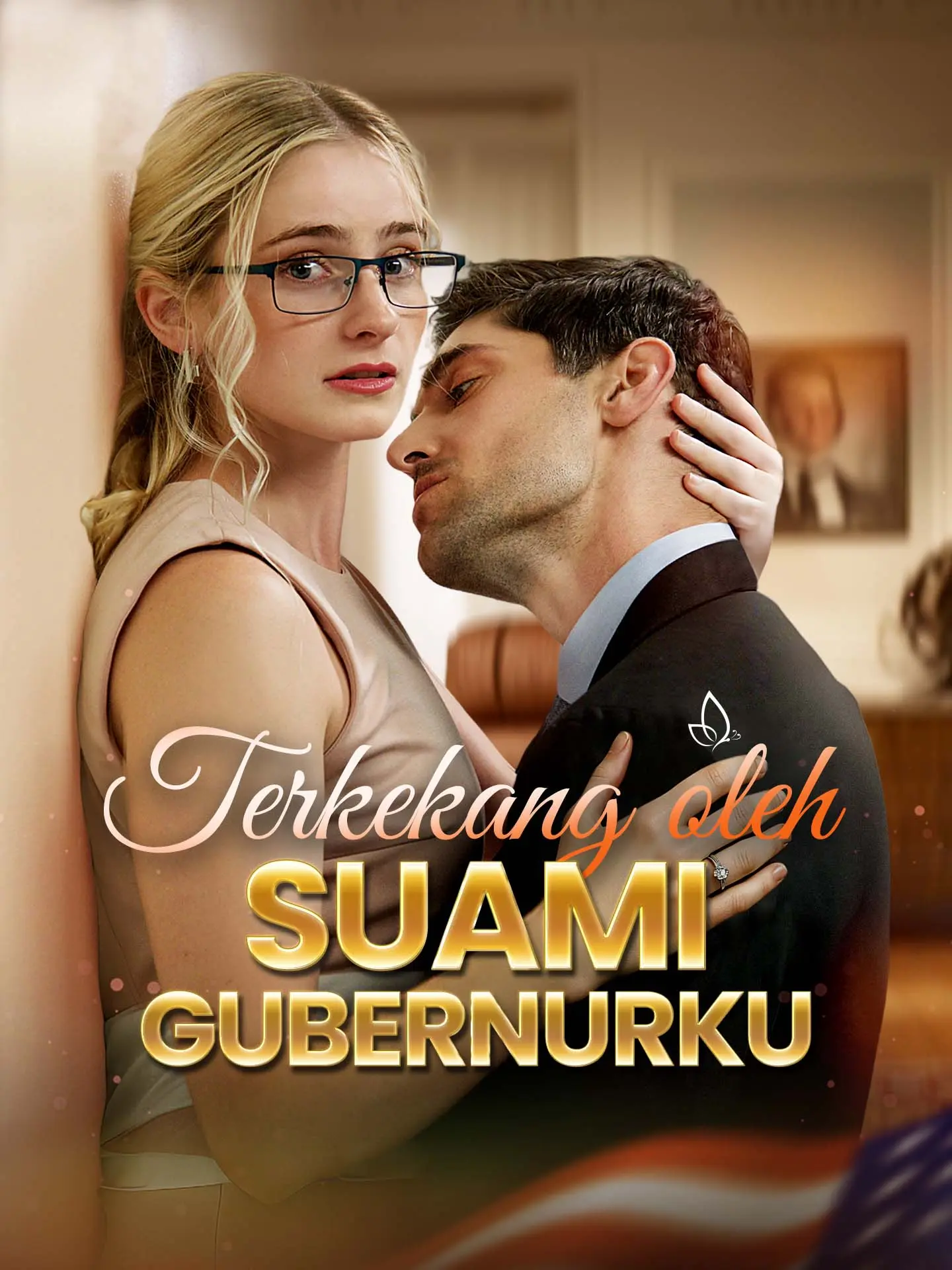 Terkekang oleh Suami Gubernurku short drama poster