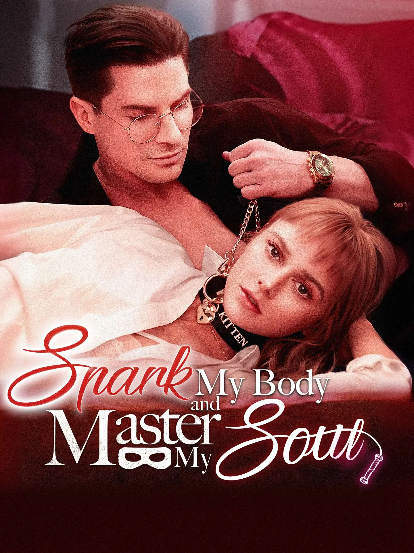 Spark My Body and Master My Soul short drama poster