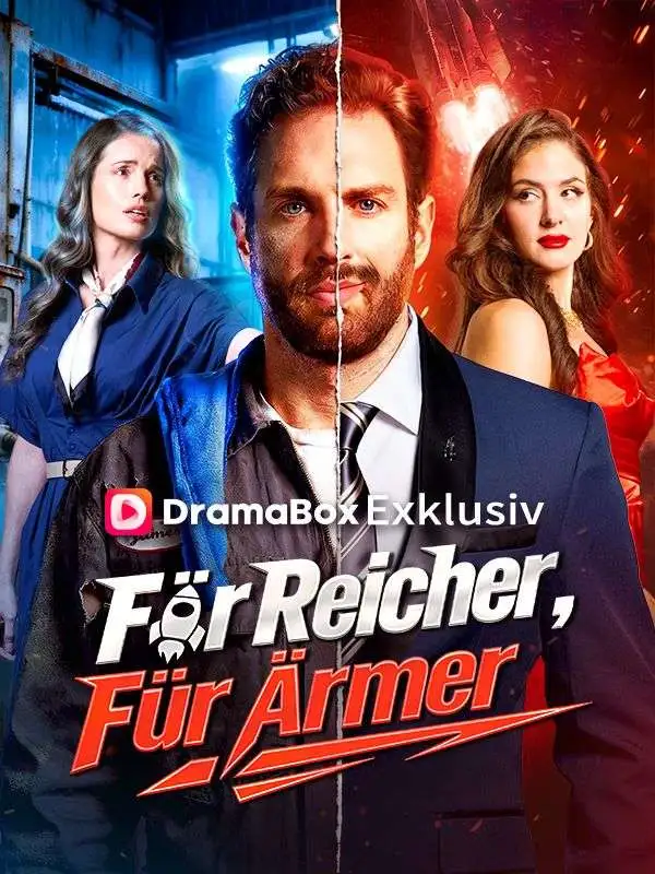 Für Reicher, Für Ärmer (Deutsch Synchronisiert) short drama poster