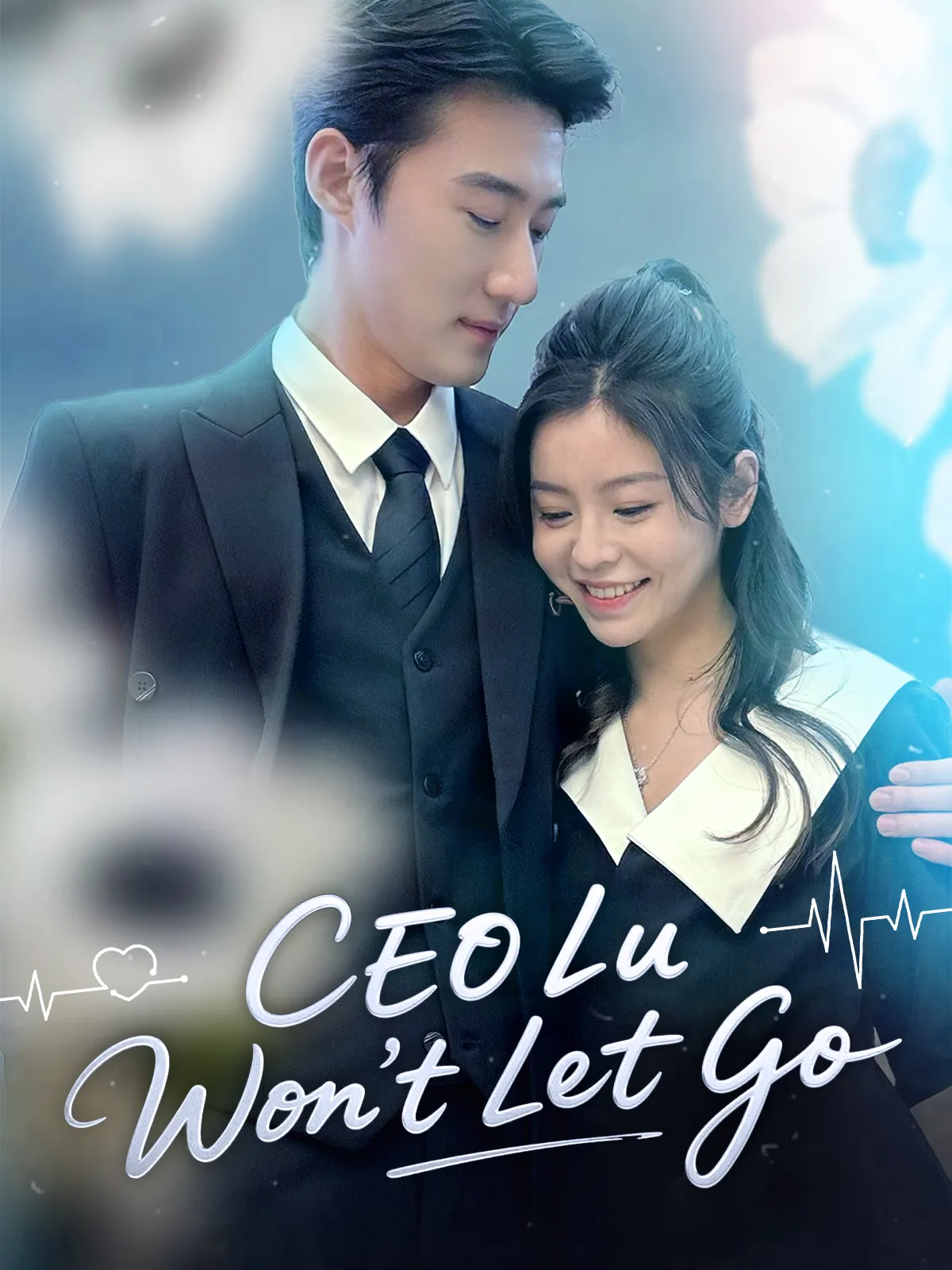 CEO Lu Won't Let Go! short drama poster