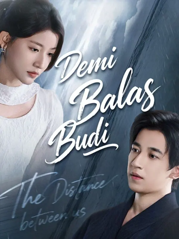Demi Balas Budi (Sulih Suara) short drama poster