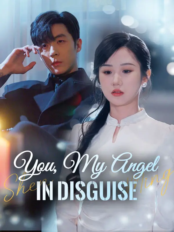 You, My Angel in Disguise short drama poster