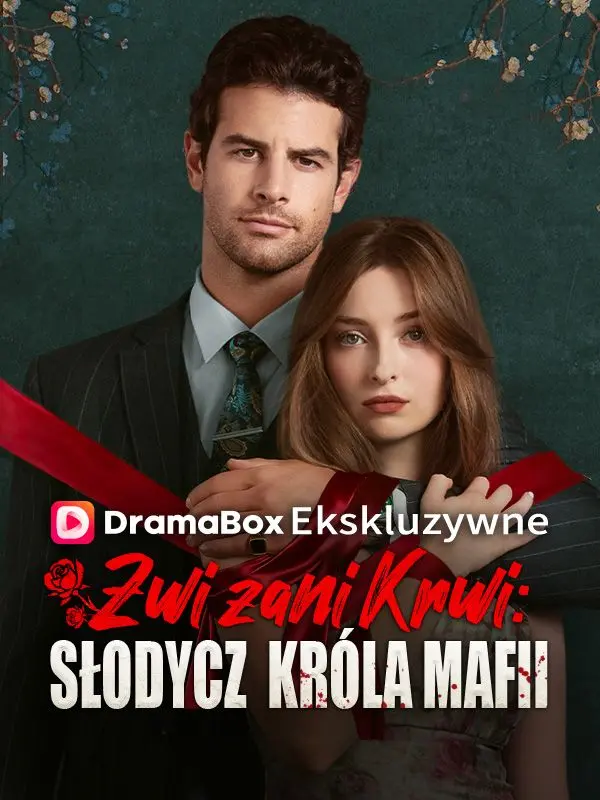 Związani Krwią: Słodycz Króla Mafii short drama poster