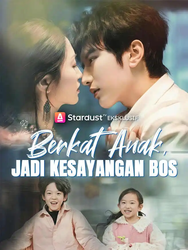 Berkat Anak, Jadi Kesayangan Bos short drama poster