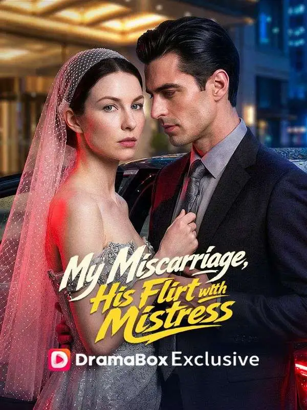 My Miscarriage, His Flirt with Mistress short drama poster
