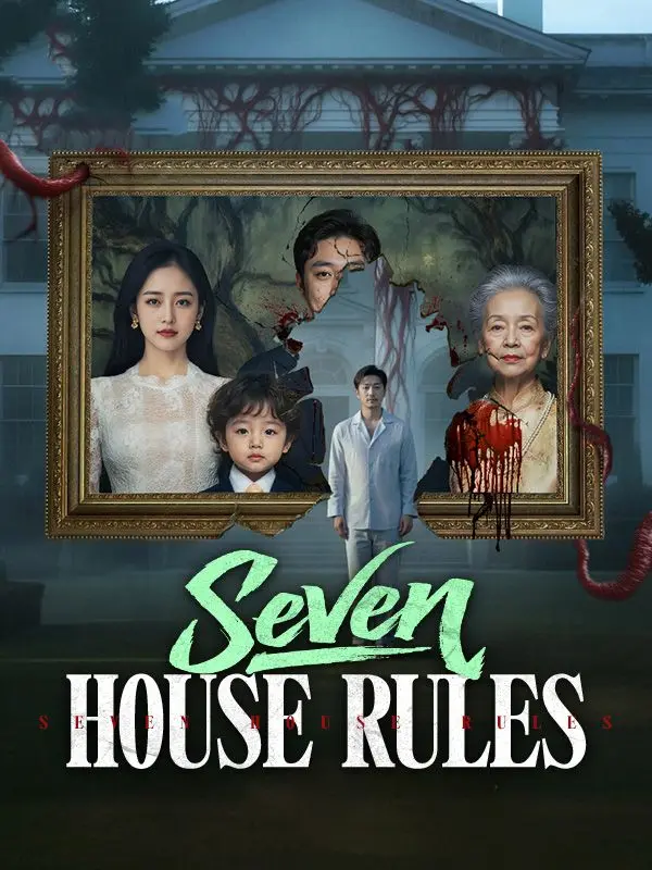Seven House Rules short drama poster