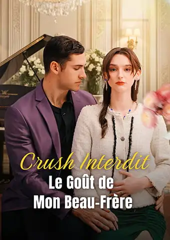 Crush Interdit : Le Goût de Mon Beau-Frère short drama poster