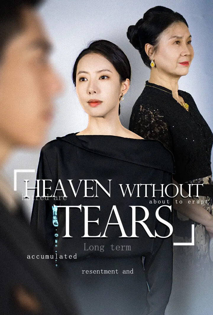 Heaven Without Tears short drama poster