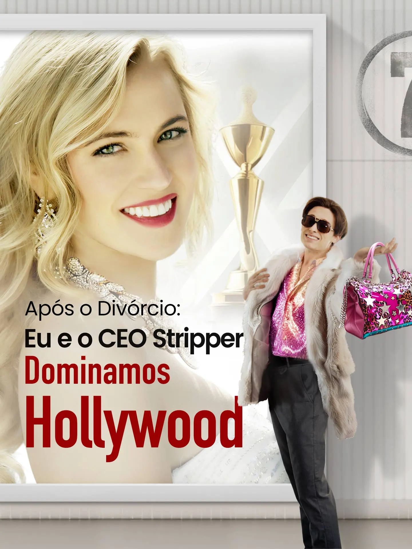 Após o Divórcio: Eu e o CEO Stripper Dominamos Hollywood short drama poster