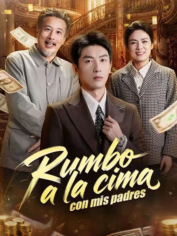 Rumbo a la cima con mis padres (Doblado) short drama poster