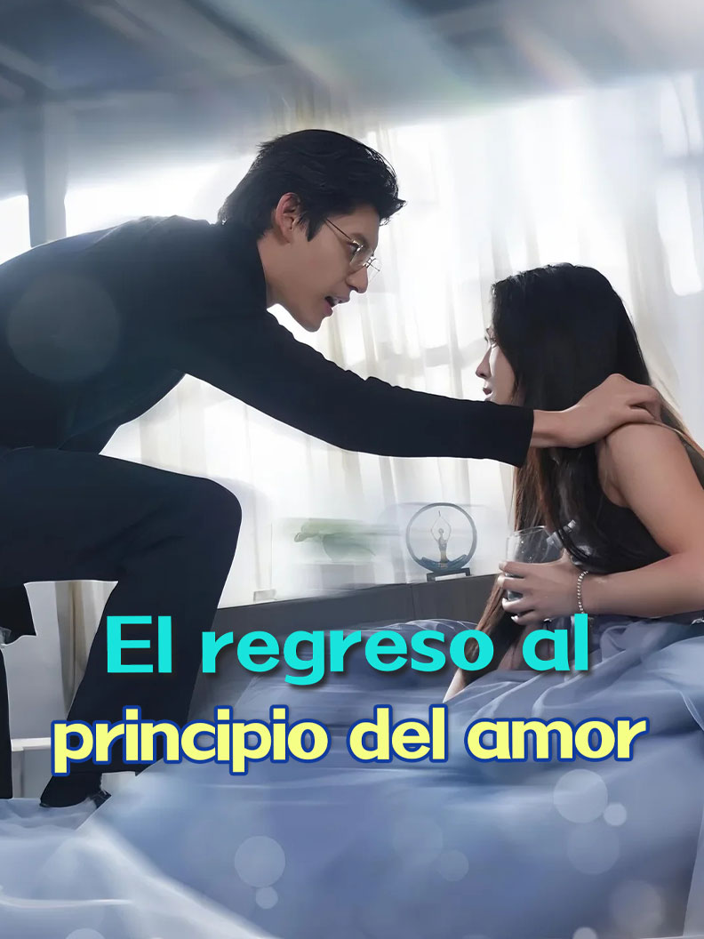 El regreso al principio del amor. short drama poster