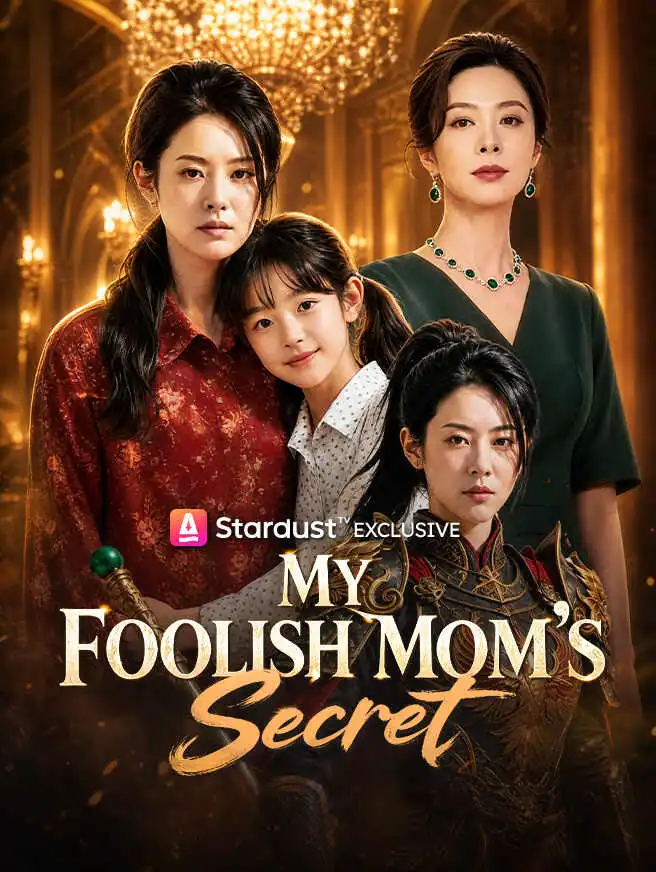 My Foolish Mom's Secret short drama poster