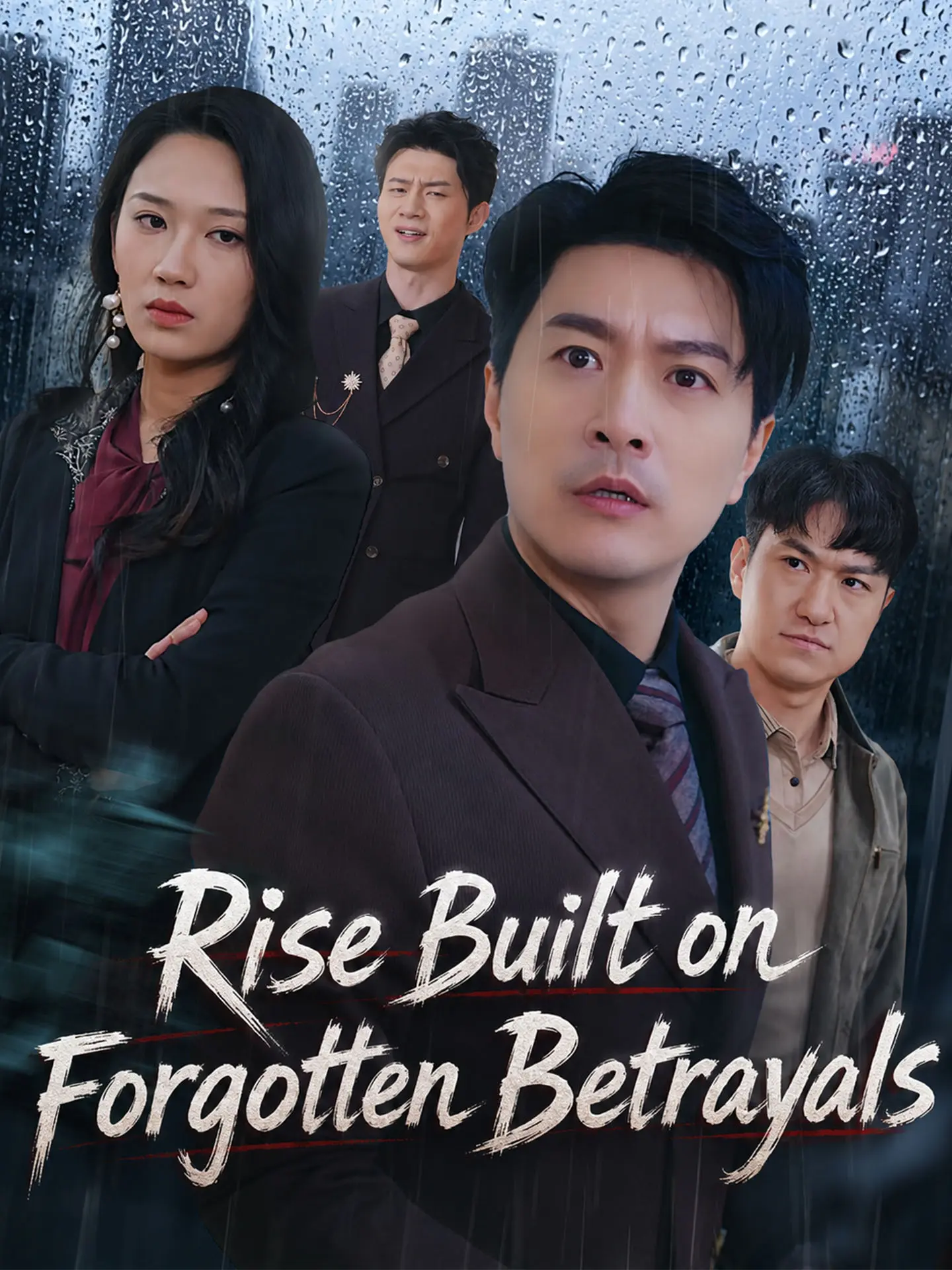 [ENG DUB] Rise Built on Forgotten Betrayals short drama poster