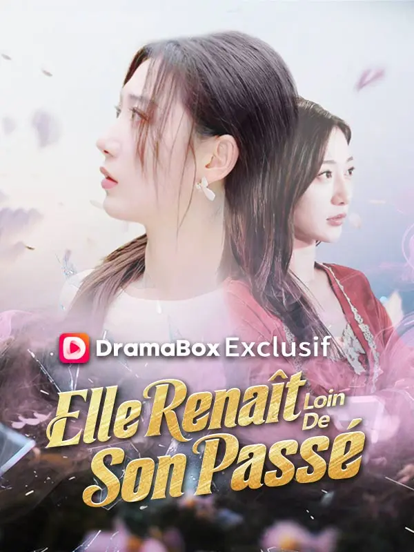 Elle Renaît Loin De Son Passé short drama poster