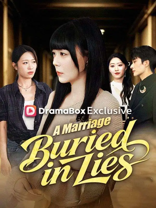 A Marriage Buried in Lies short drama poster