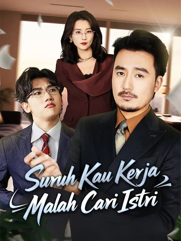 Suruh Kau Kerja, Malah Cari Istri short drama poster