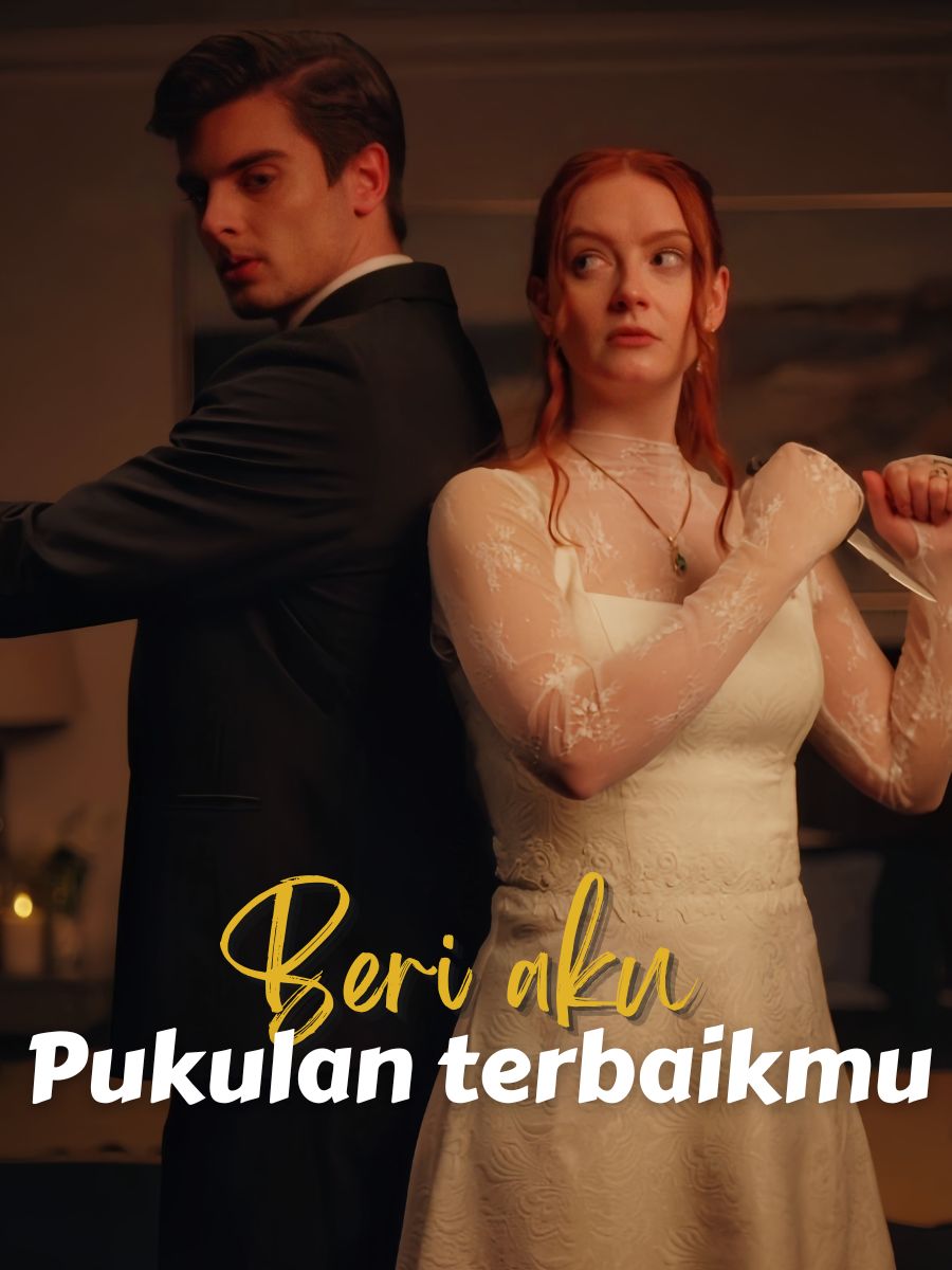 Beri aku pukulan terbaikmu short drama poster