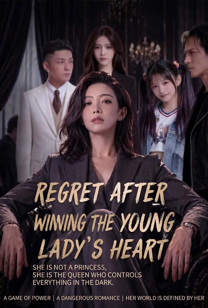 Regret After Winning The Young Lady’s Heart short drama poster
