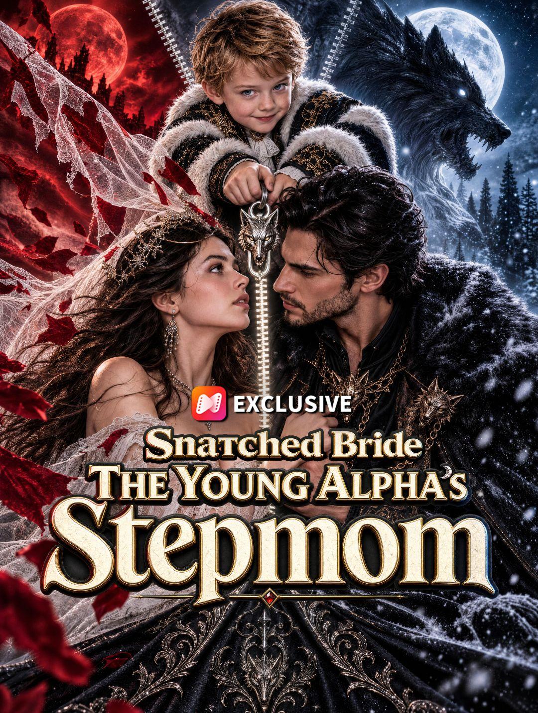 Snatched Bride: The Young Alpha's Stepmom short drama poster