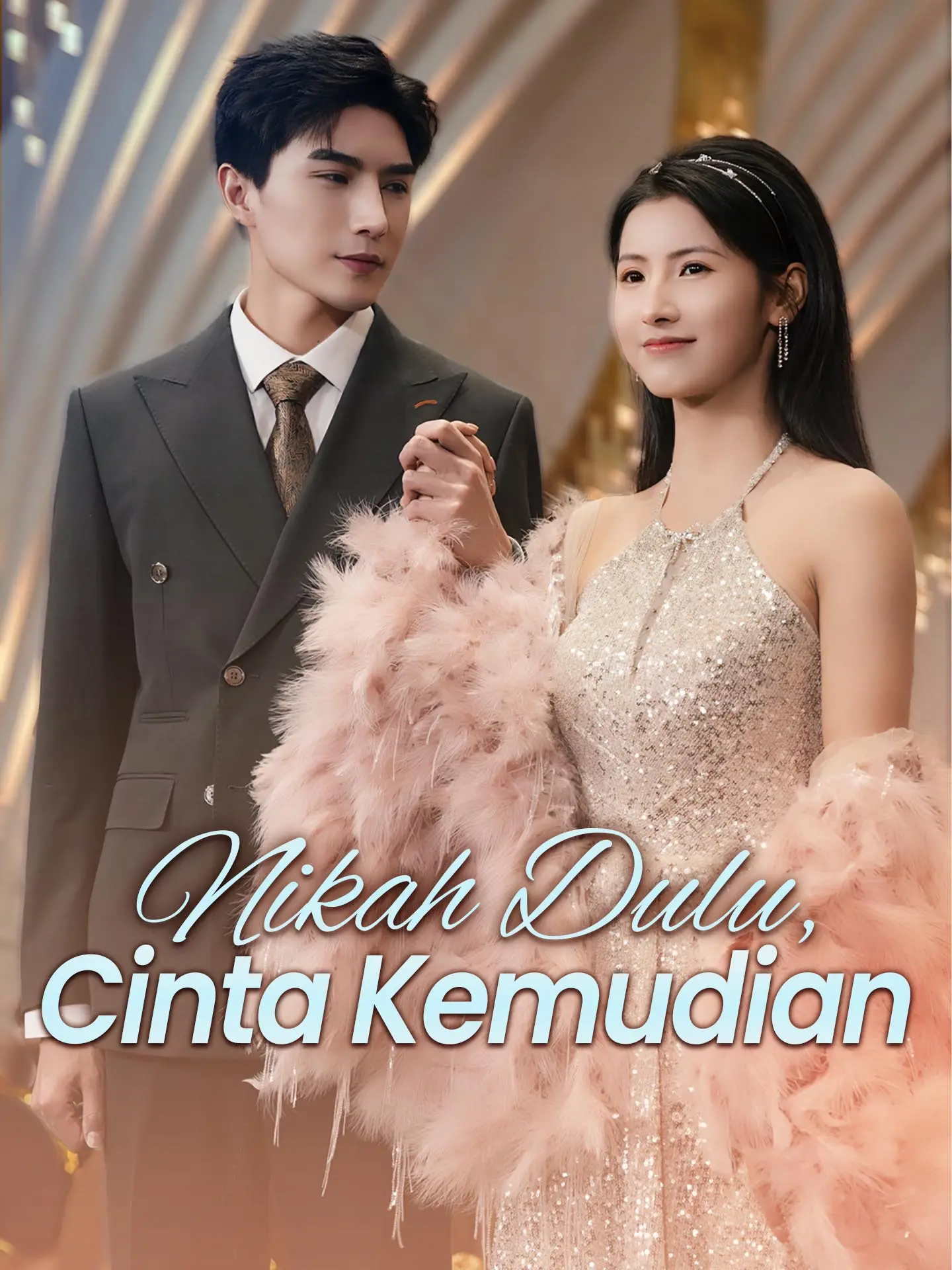 Nikah Dulu, Cinta Kemudian short drama poster