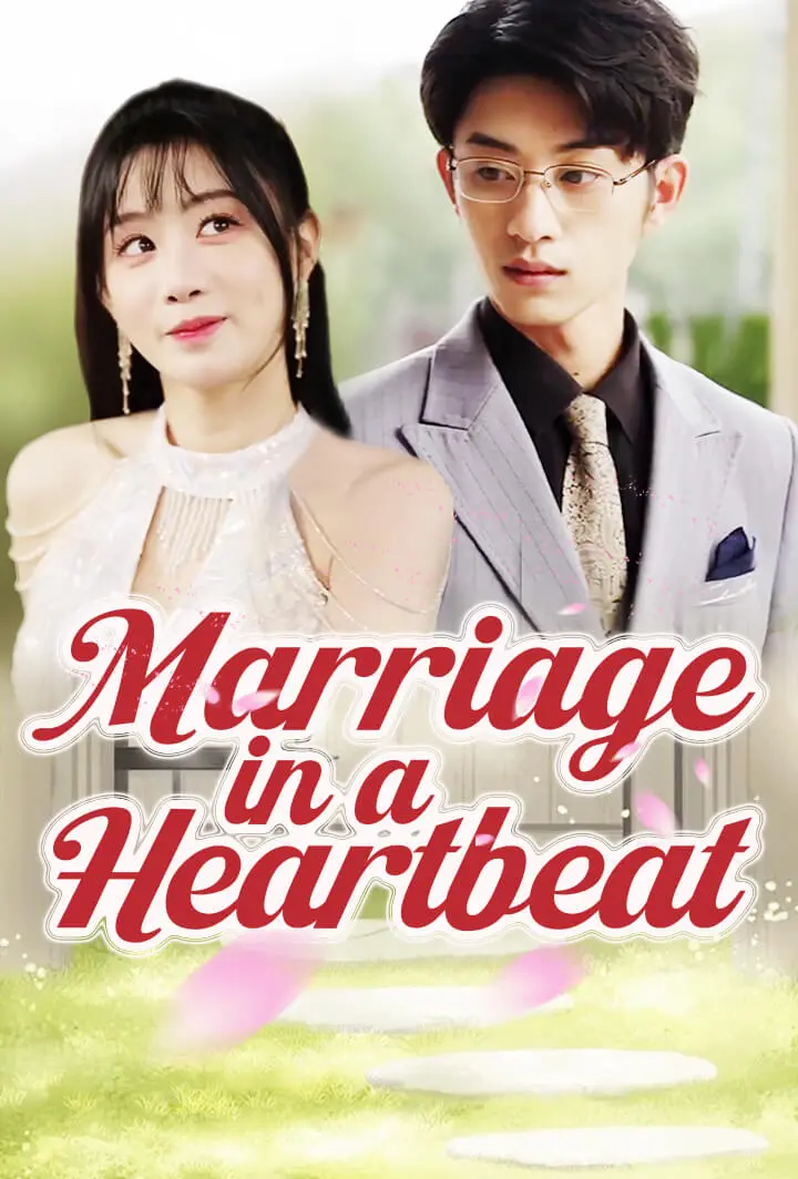 Marriage in a Heartbeat short drama poster