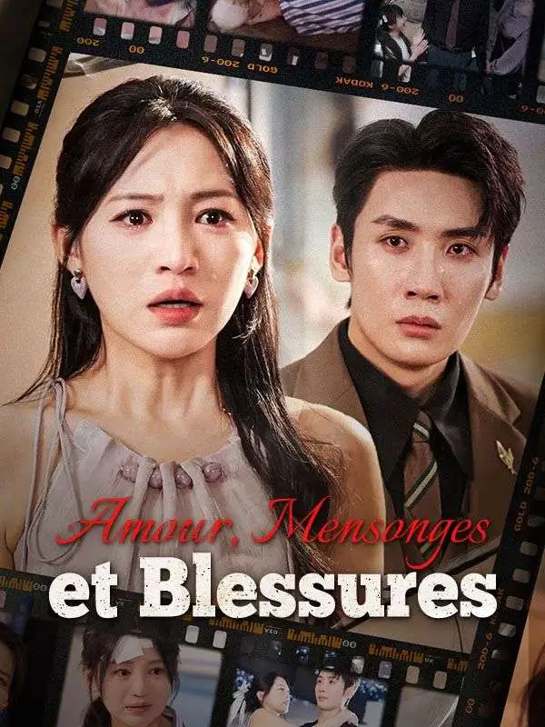 Amour, Mensonges et Blessures ( Doublé ) short drama poster