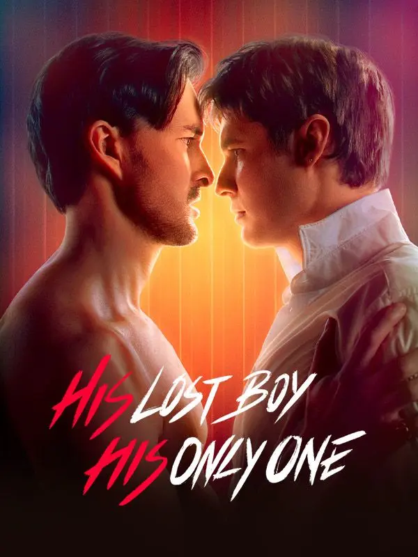 His Lost Boy, His Only One short drama poster