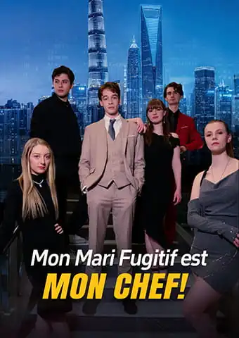 Mon Mari Fugitif est Mon Chef! short drama poster