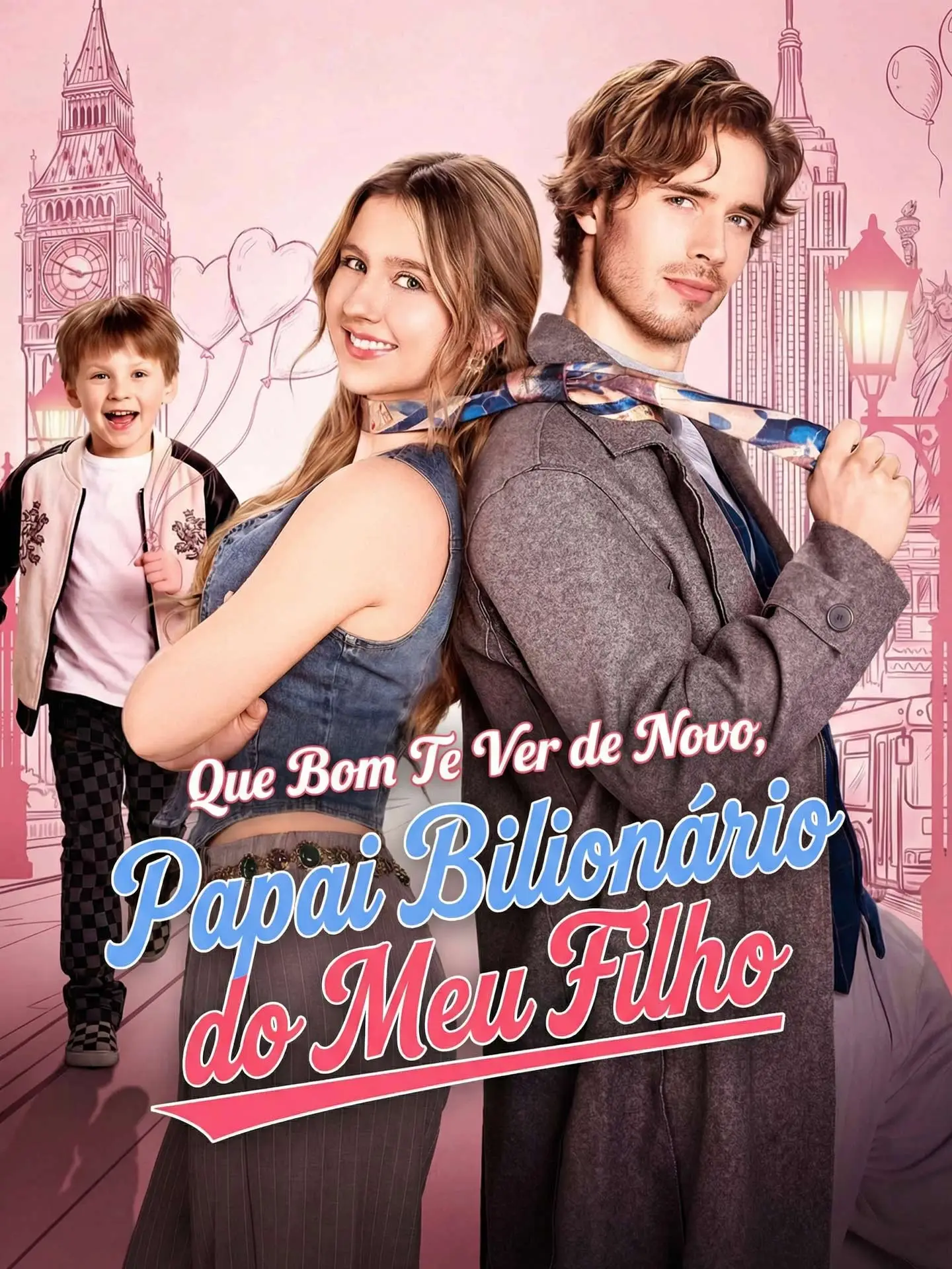 Que Bom Te Ver de Novo, Papai Bilionário do Meu Filho short drama poster