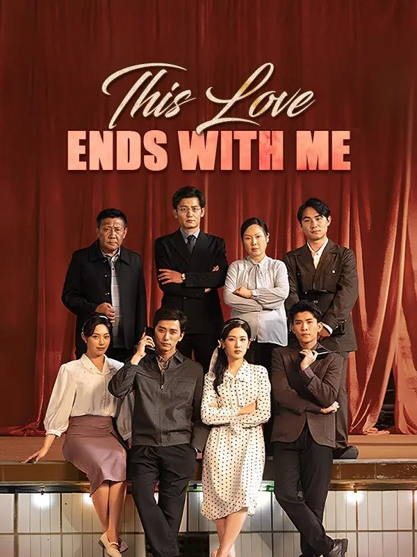 This Love Ends with Me short drama poster