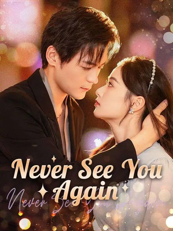 Never See You Again (DUBBED) short drama poster