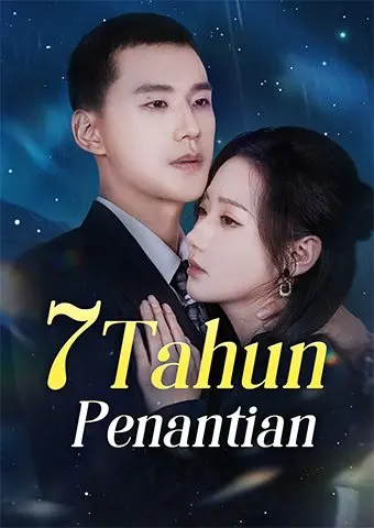 7 Tahun Penantian short drama poster