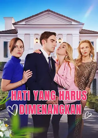 Hati yang Harus Dimenangkan short drama poster
