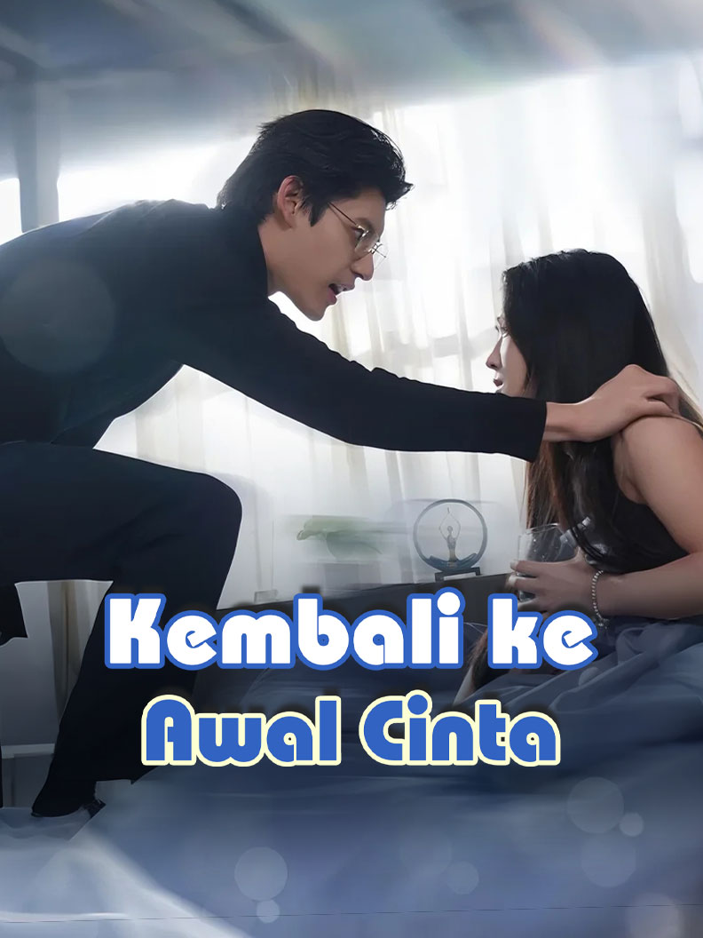 Kembali Saat Cinta Dimulai short drama poster