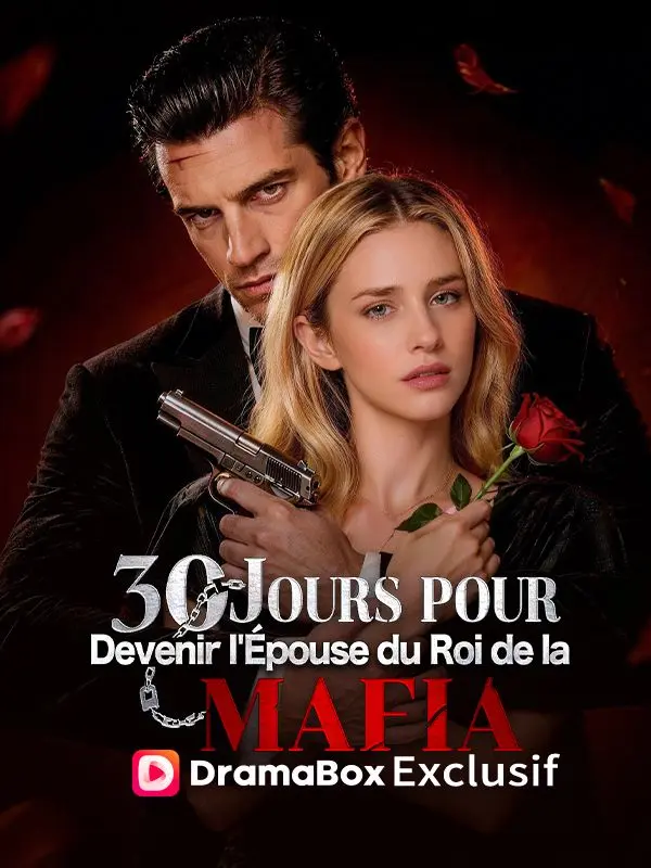 30 Jours pour Devenir l'Épouse du Roi de la Mafia short drama poster