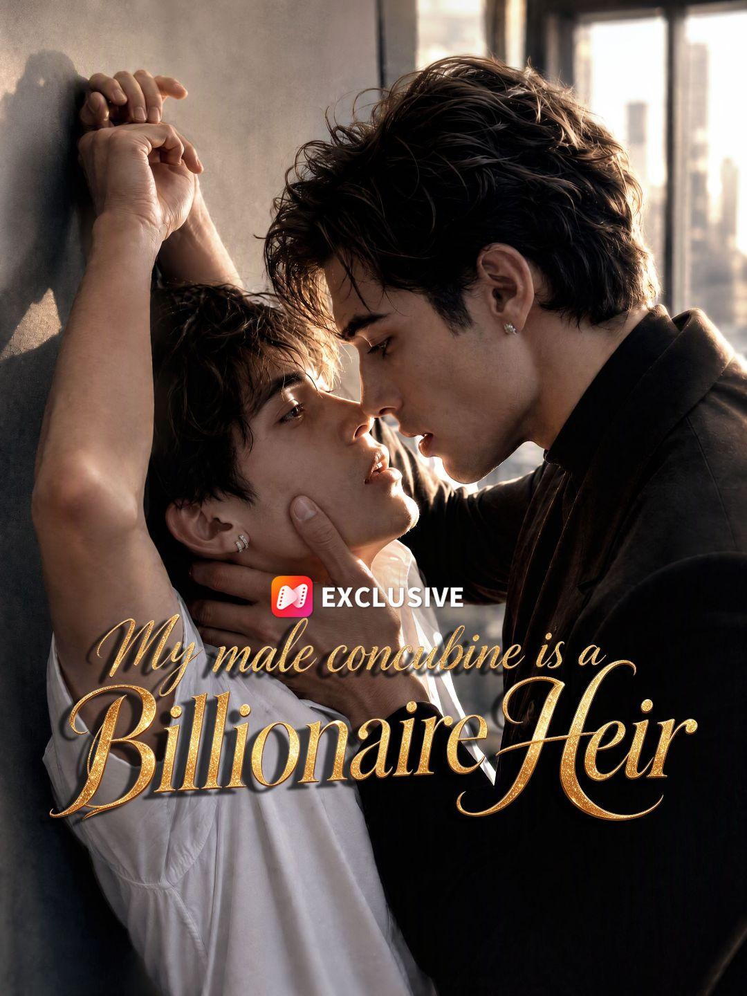 My male concubine is a Billionaire Heir short drama poster