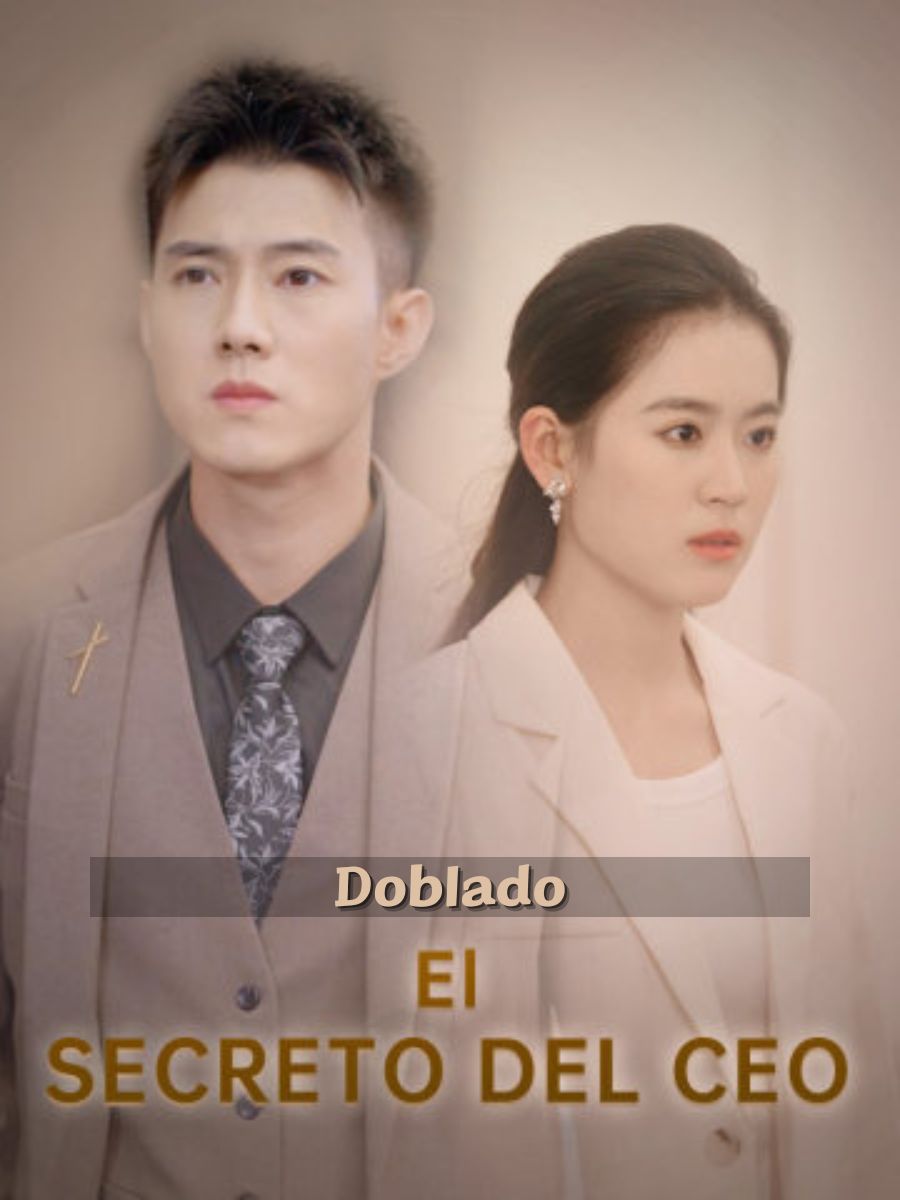 (Doblado)El Secreto del CEO short drama poster