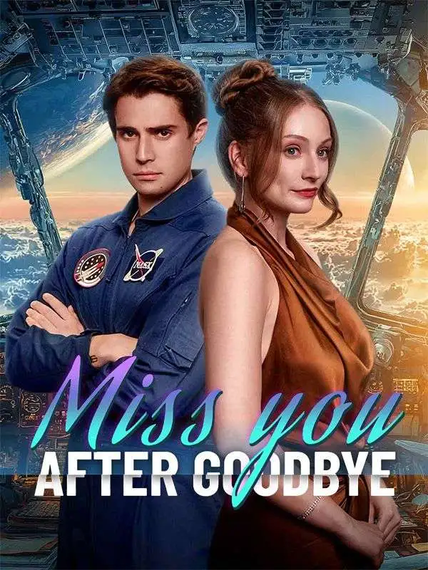 Miss You After Goodbye short drama poster