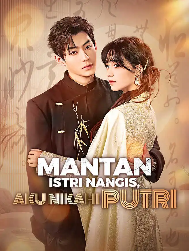 Mantan Istri Nangis, Aku Nikahi Putri short drama poster