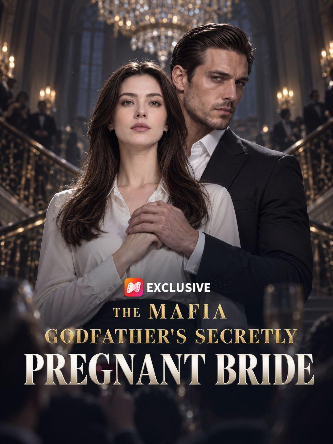 The Mafia Godfather's Secretly Pregnant Bride short drama poster